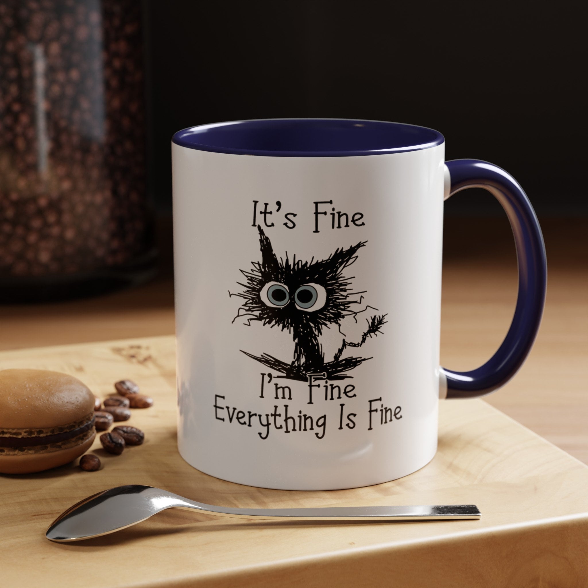It's Fine I'm Fine Everything is Fine Coffee Mug - Image 4
