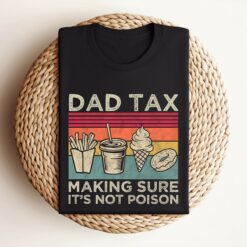 Funny Dad Tax Shirt